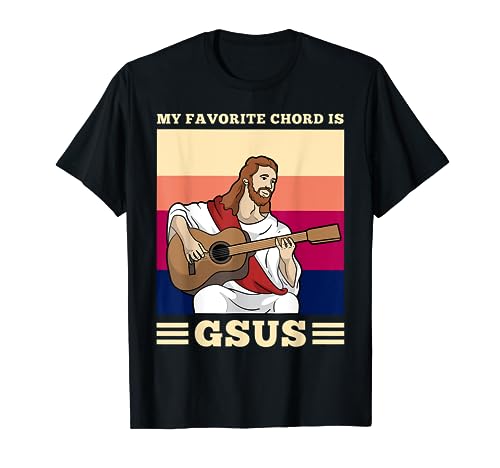 Jesus playing guitar design My favorite chord is gsus T-Shirt