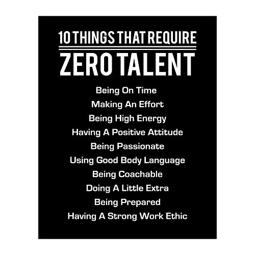 10 Things That Require Zero Talent - Motivational Wall Art Print, Inspirational Wall Decor for Home Decor, Classroom Decor, Bedroom Decor, Gym Wall Decor | Great Leadership Quotes Wall Prints- 8x10'