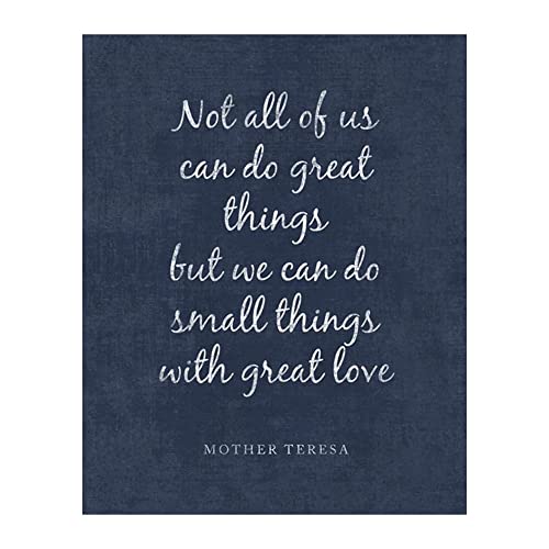 Do Small Things With Love - Motivational Wall Decor, Inspirational Wall Art Print w/Mother Teresa Quotes. Home Wall Décor, Office Decor, School Decor for Motivation & Inspiration. Unframed - 8 x 10'