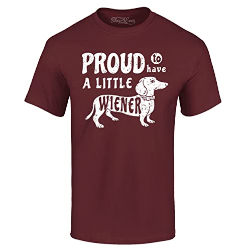 Proud to Have a Little Weiner Funny Dachshund Dog T-Shirt XXX-Large Maroon