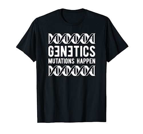 Funny Genetics Mutation Genes Geneticist T-Shirt