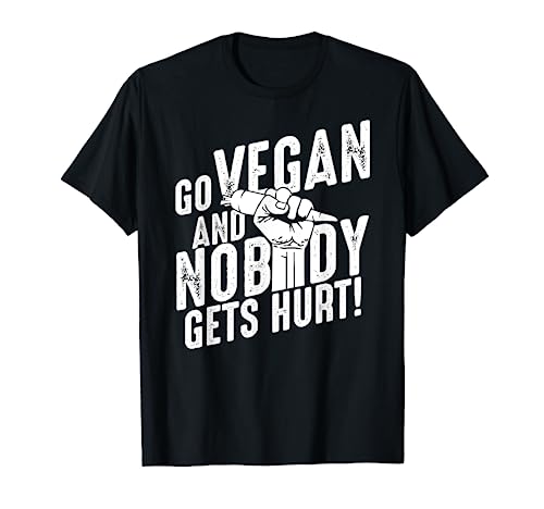 Veganism T-Shirt Go Vegan and nobody gets hurt - Veggie Gift T-Shirt
