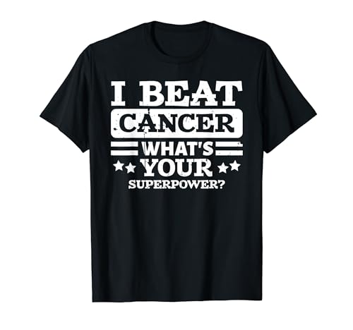 I Won Finished Chemo I Beat Cancer What's Your Superpower T-Shirt