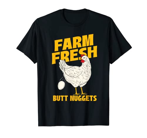 Farm Fresh Butt Nuggets - Chicken Farmer Farmyard Rancher T-Shirt