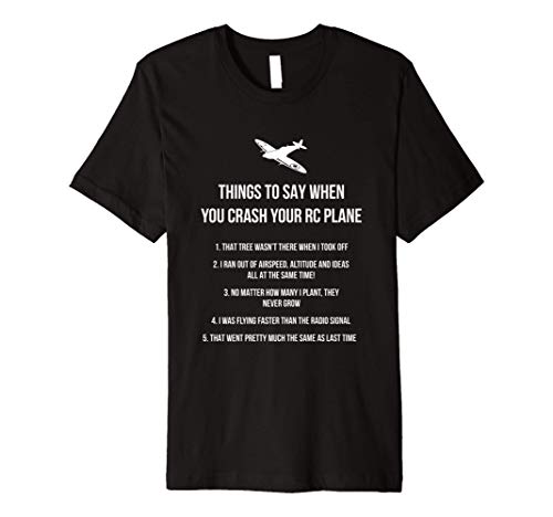 Things to say when you crash your RC Plane, hobby Premium T-Shirt