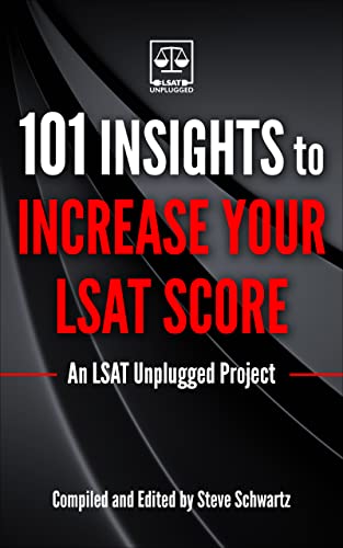 101 Insights to Increase Your LSAT Score: An LSAT Unplugged Project