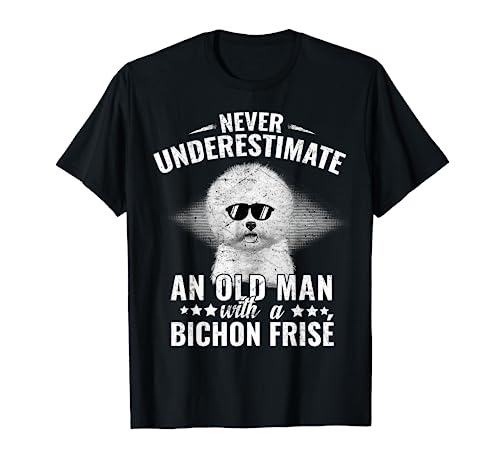 Never Underestimate An Old Man with Bichon Frisé Dog T-Shirt