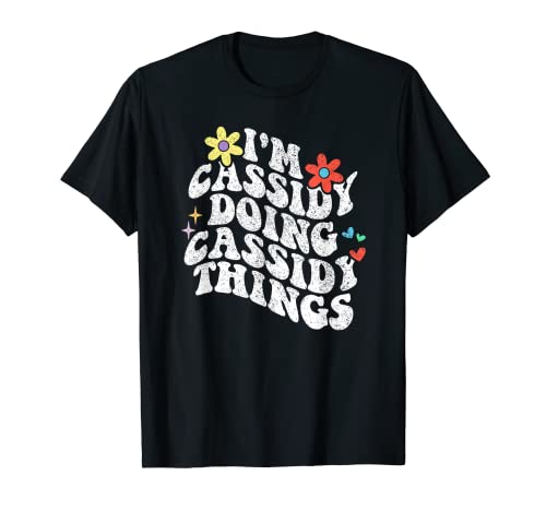 Groovy Im Cassidy Doing Cassidy Things Funny Mother's Day T-Shirt