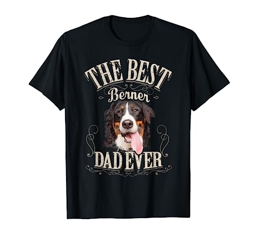 Best Berner Dad Ever Funny Bernese Mountain Dog Gift Vintage T-Shirt