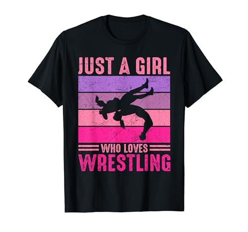 Just A Girl Who Loves Wrestling Girl Wrestle Outfit Wrestler T-Shirt