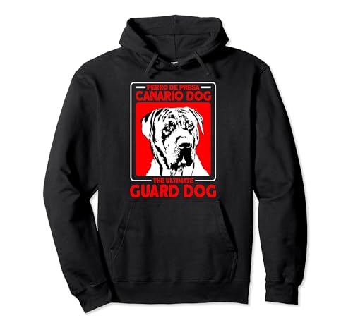 Canary Watchdog Guardian Guard Dog Perro de Presa Canario Pullover Hoodie