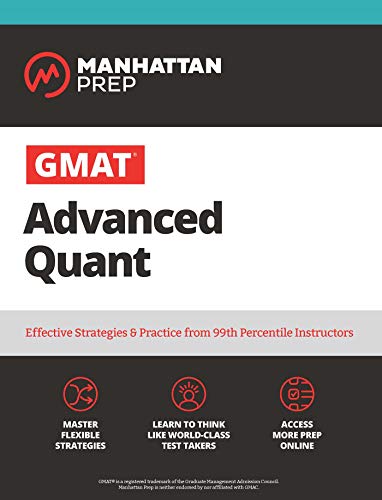 GMAT Advanced Quant: 250+ Practice Problems & Online Resources (Manhattan Prep GMAT Strategy Guides)