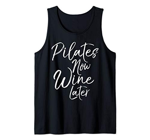 Funny Yoga Gift for Drinkers Cute Pilates Now Wine Later Tank Top
