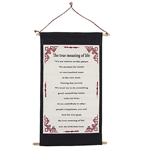 DALAI LAMA QUOTES ~ Cotton Canvas Scroll ~ 'The True Meaning of Life' ~ Natural White Color