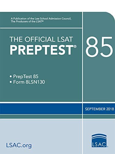The Official LSAT PrepTest 85 (Official LSAT PrepTests)