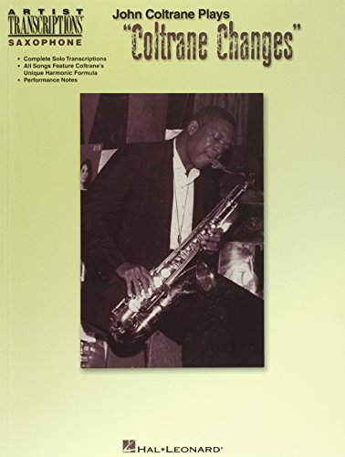 John Coltrane Plays 'Coltrane Changes': C Instruments