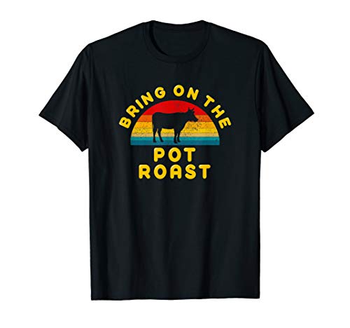 Bring on the Pot Roast Vintage Retro Tee T-Shirt