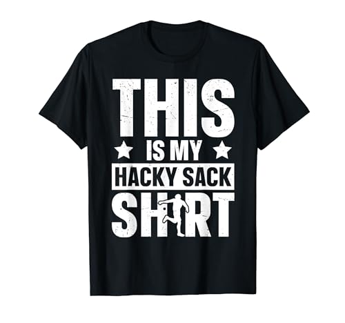 This is my hacky sack Motive Design for a Hacky Sack lover T-Shirt