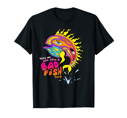 Tell Me Are You A Badfish Too? Funny Color Fish Summer T-Shirt