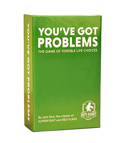 You’ve Got Problems Card Game | A Party Game of Making Horrible Choices | by Jack Dire, Creator of Red Flags