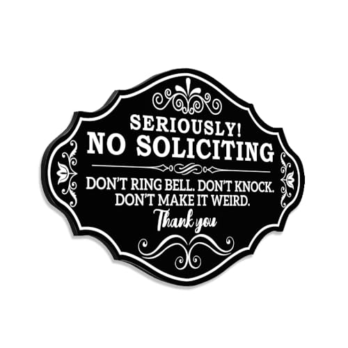 Maoerzai No Soliciting Sign for House Home Door, Funny Personalized Signs for Home Front Door Seriously Don't Knock or Ring Doorbell Sign 8 x 5 Inch.