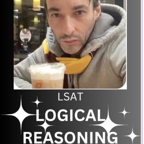 LSAT 94 Logical Reasoning Pod Cast