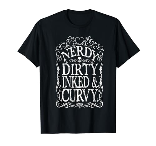 Nerdy Dirty Inked & Curvy Reading Tattoo Lovers T-Shirt