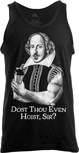 Ann Arbor T-shirt Co. Dost Thou Even Hoist Sir? Funny Workout Weight Lifting Shakespeare Gym Tank Top-(Tank,L) Black