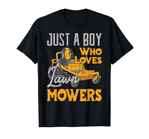 Lawn Mowing Just a Boy who Loves Mowers Gardener T-Shirt