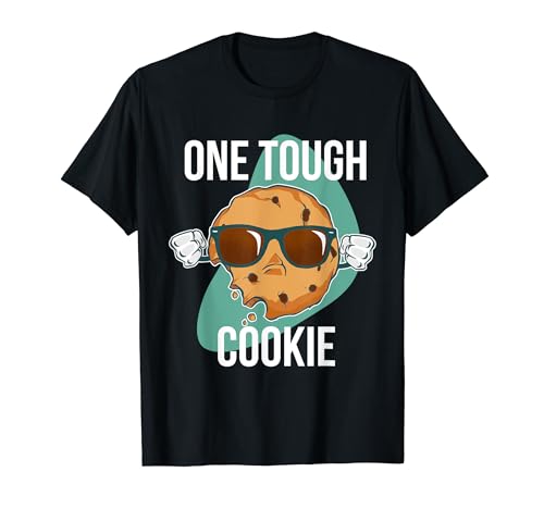 One Tough Cookie Chocolate Chips Dip Milk Cookies Sunglasses T-Shirt
