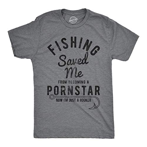 Mens Fishing Saved Me from Being A Pornstar Now Im Just A Hooker Funny T Shirt Mens Funny T Shirts Funny Fishing T Shirt Novelty Tees for Men Dark Grey XL