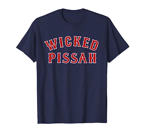 Wicked Pissah Funny Pisser Boston New England Southie Gift T-Shirt