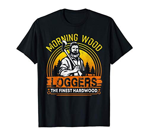 Mens Funny Lumberjack Shirt - Morning Wood Loggers Woodsman T-Shirt