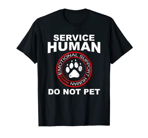 Service Human Tshirt Funny Dog Owner Emotional Support Human