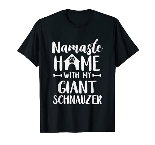 Namaste Home Giant Schnauzer - Schnauzer Lover Shirt Gift