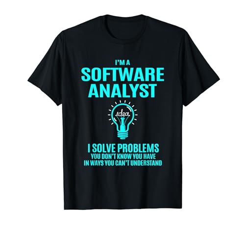Software Analyst - I Solve Problems T-Shirt