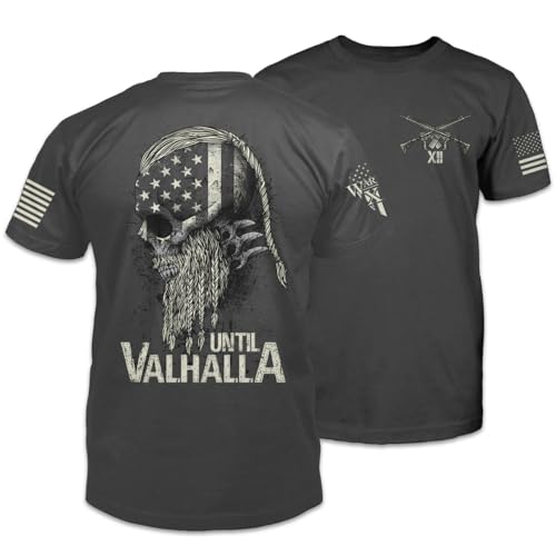 Until Valhalla T-Shirt Patriotic Tribute Tee | American Pride Veteran Shirt | 100% Cotton Apparel | Grey, X-Large