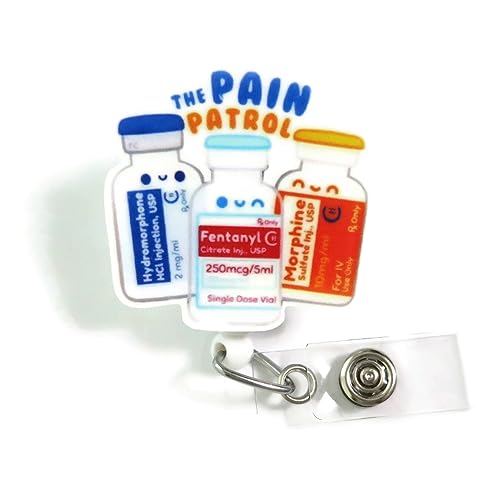 Pain Patrol Acrylic Badge Reel for Nurses, Nursing Students, Pharmacists, Pharmacy Tech, Medical Students, Doctors, Physician ED ICU Badge