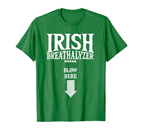 Irish Breathalyzer Blow Here St Patricks Day Gift Party T-Shirt