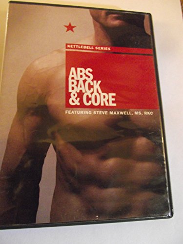 ABS Back & Core -- Featuring Steve Maxwell -- Kettlebell Series