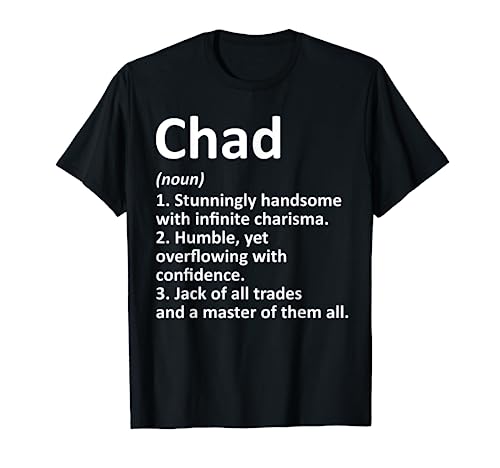 CHAD Definition Personalized Name Funny Birthday Gift Idea T-Shirt