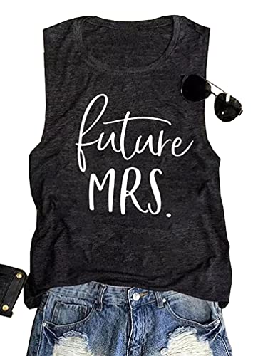 Future Mrs Tank Tops Women Cute Bridal Wedding Shirt Engagement Party Shirt Tanks (Dark Gray-Future, XX-Large)