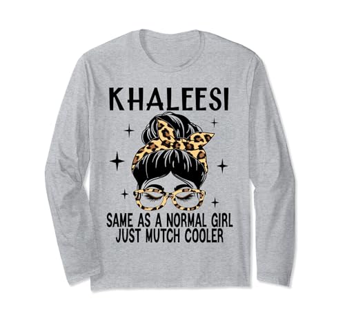 KHALEESI Costume Cute Definition Personalized Name KHALEESI Long Sleeve T-Shirt