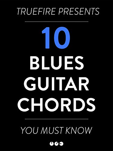 10 Blues Guitar Chords You MUST Know