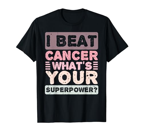 I Beat Cancer What's Your Superpower Breast Cancer Awareness T-Shirt