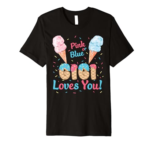 Pink or Blue Gigi Loves You Ice Cream Gender Reveal Party Premium T-Shirt