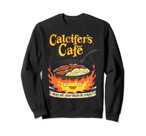 Calcifer's Cafe May All Your Bacon & Eggs Be Crispy Cooking Sweatshirt