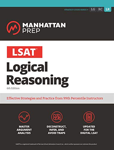 LSAT Logical Reasoning (Manhattan Prep LSAT Strategy Guides)