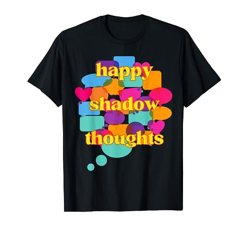 Happy Shadow Thoughts Sophie T-Shirt