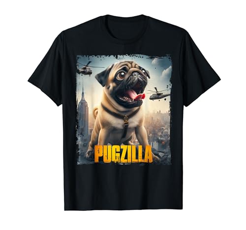 Pugzilla Funny Pug For Dog Lovers Funny Lovely Pug Parody T-Shirt
